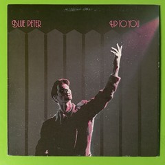 Blue Peter – Up To You LP Vinyl Synth Pop Electronic 1982 New Wave Canada EP 12”