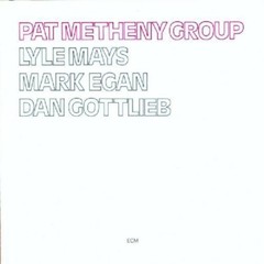 Pat Metheny Group by Metheny, Pat (Record, 2015)