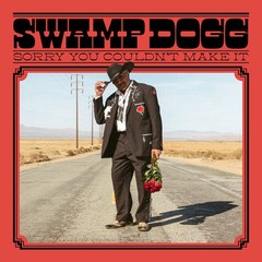 Swamp Dogg Sorry You Couldn’t Make It Records & LPs New
