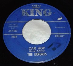 1964 THE EXPORTS Car Hop / Seat Belts Please – King 45-5917 – Rare Surf/Rock