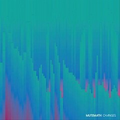 MUTEMATH CHANGES NEW LP