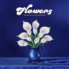 Durand Jones & The Indications – Flowers – Blue [New Vinyl LP] Blue, Colored Vin