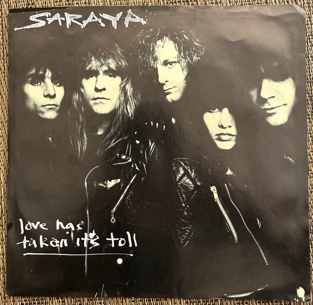 Saraya – Love Has Taken It’s Toll/Runnin’ Out of Time – Polydor 889 292-7 – M PS