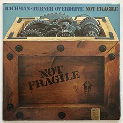 Bachman Turner Overdrive / BTO – Not Fragile – 1974 Mercury SRM-1-1004 Kendun