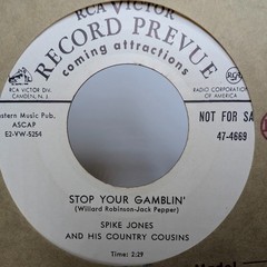 Spike Jones Country Cousins 45 RPM PROMO Stop Your Gamblin’ / Blue Sky Yonder Z8