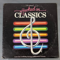 Hooked on Classics Louis Clark Royal Philharmonic Orchestra 1981 Vinyl LP RCA