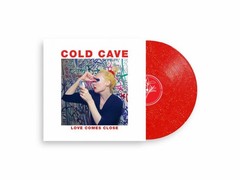 Cold Cave – Love Comes Close (ruby Red Glitter Vinyl) [VINYL]