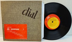 2671: Charlie Parker & Others “Mr. Saxophone…” 10″ LP” Dial 211 w/Ear VG/VG-