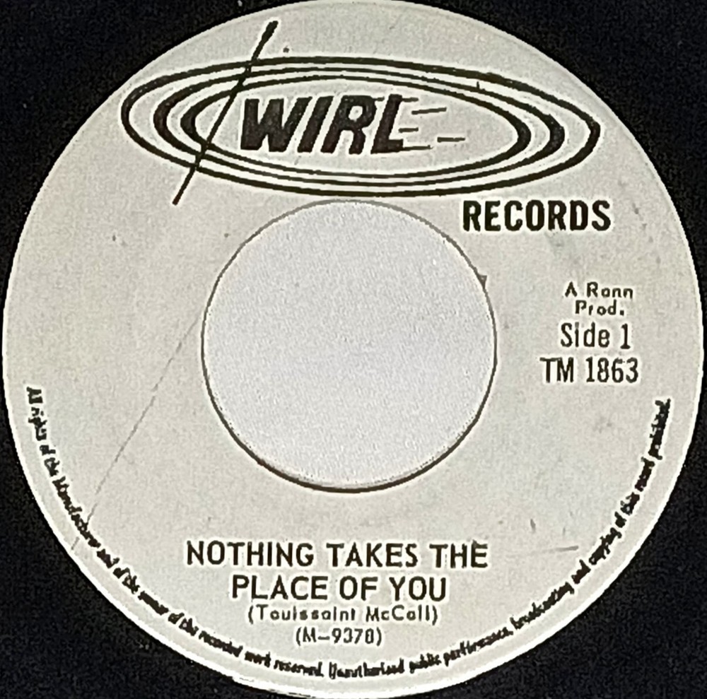 60s SOUL 45 HEAR Touissaint McCall NOTHING TAKES THE PLACE OF YOU 1967 Wirl VG