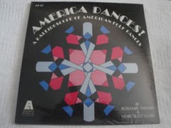 AMERICA DANCES! A KALEIDOSCOPE OF AMERICAN FOLK DANCES NEW SEALED VINYL LP