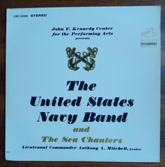 The United States Navy Band & Sea Chanters Vinyl LP Record Album, Kennedy Center