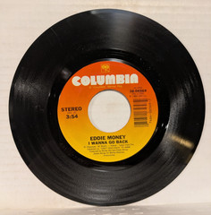 45 ~ Eddie Money: “I Wanna Go Back / Broken Down Chevy” 1986 (EX)