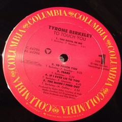 [SOUL/FUNK]~NM LP~TYRONE BERKELEY~To Touch You~[CBS 1989]