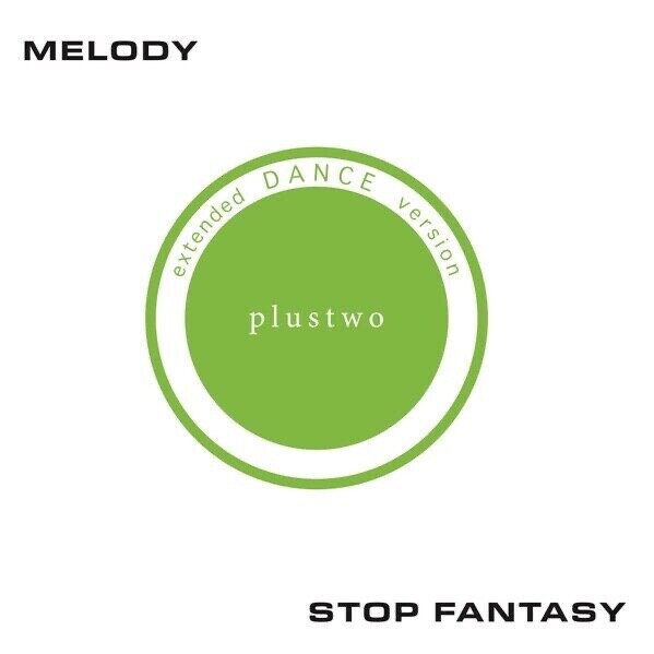 PLUSTWO – Melody/Stop Fantasy (Vinyl 12-inch Single, 33 RPM) – Made in Italy
