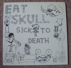 EAT SKULL Sick To Death LP late-00’s lo-fi Siltbreeze Hospitals