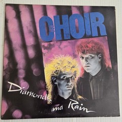 The Choir Diamonds and Rain Vinyl LP Album Myrrh 1986 Vintage Alternative Rock