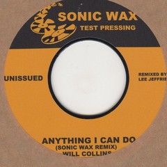 Will Collins Anything I Can Do (remix) Sonic Wax Acetate Soul Northern Motown