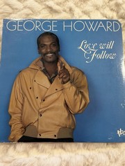 George Howard – Love Will Follow (1986) SEALED LP | Smooth Jazz | TBA Records