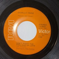 CHARLEY PRIDE 45 Don’t Fight The Feelings Of Love / Tennessee Girl