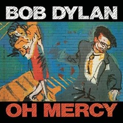 Bob Dylan – Oh Mercy [New Vinyl LP] Canada – Import