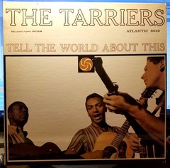 The Tarriers ~ Tell the World About This ~ 1959 Atlantic LP