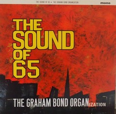 The Graham Bond Organization – The Sound Of 65 (LP) (Near Mint (NM or M-)) – 407