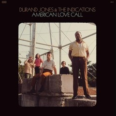 Durand Jones & The Indications – American Love Call – LP Vinyl Record 12″ – NEW