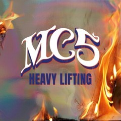 PRE-ORDER MC5 – Heavy Lifting [New Vinyl LP] Gatefold LP Jacket, 180 Gram