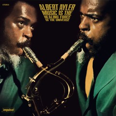 Albert Ayler – Music Is The Healing Force Of The Universe [New Vinyl LP] Spain –