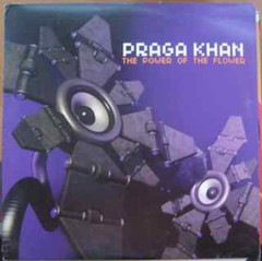 Praga Khan, The Power Of The Flower, (12″), VG, 4140170748