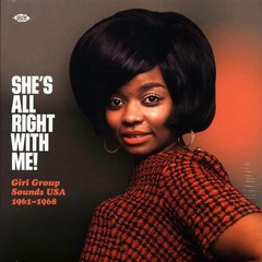 Various – She’s All Right With Me! Girl Group Sounds USA 1961-1968 [2020 New]